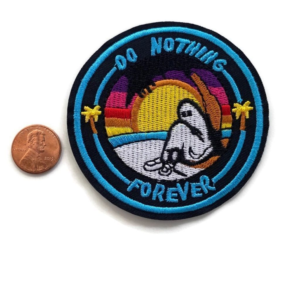 Do Nothing Forever Embroidered Patch - Picture 2 of 3